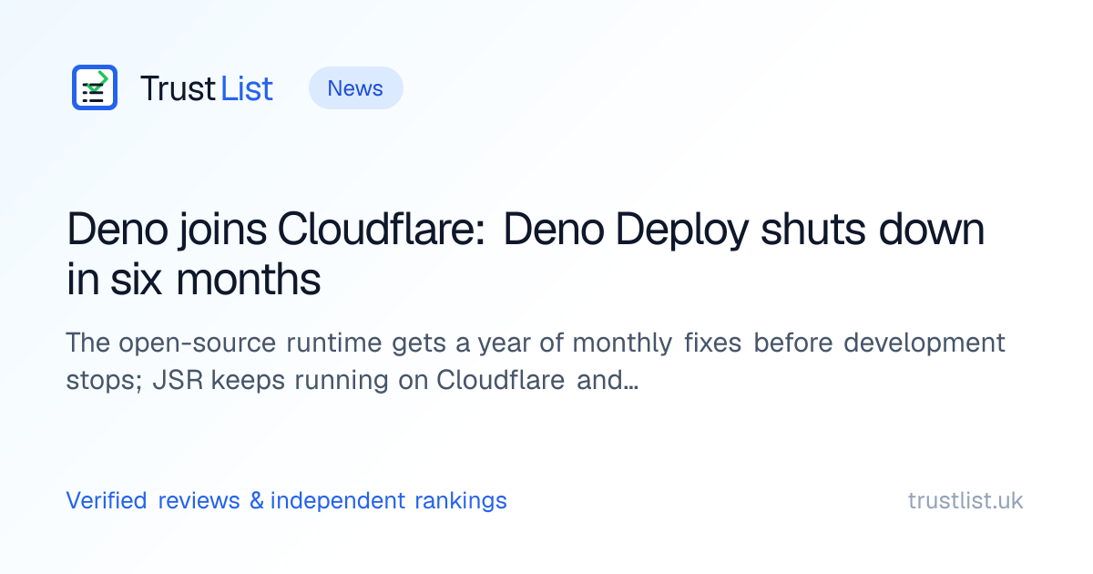 Deno joins Cloudflare: Deno Deploy shuts down in six months — TrustList
